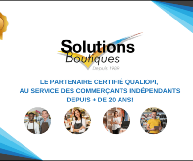 Certification Qualiopi Renouvelée ! Solutions Boutiques : Plus de 20 Ans en tant que Partenaire de Qualité des Commerçants Indépendants